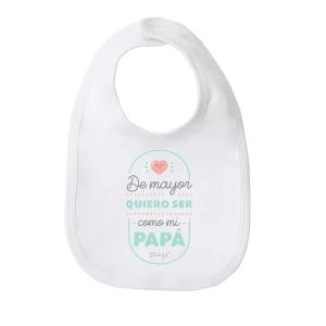 Babero - De mayor quiero ser como mi papá